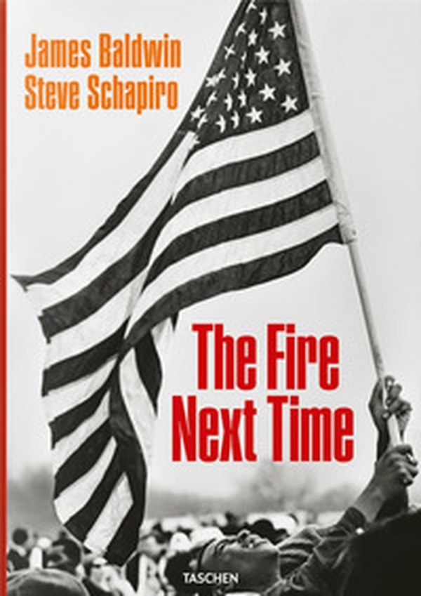 James Baldwin. Steve Schapiro. The fire next time - Librerie.coop James Baldwin. Steve Schapiro. The fire next time - Librerie.coop