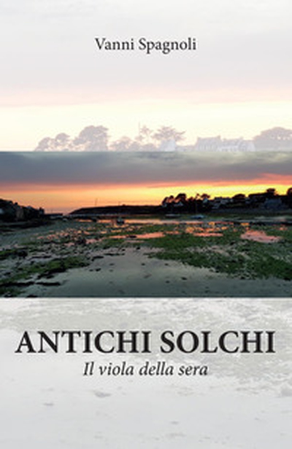 Antichi solchi - Librerie.coop Antichi solchi - Librerie.coop