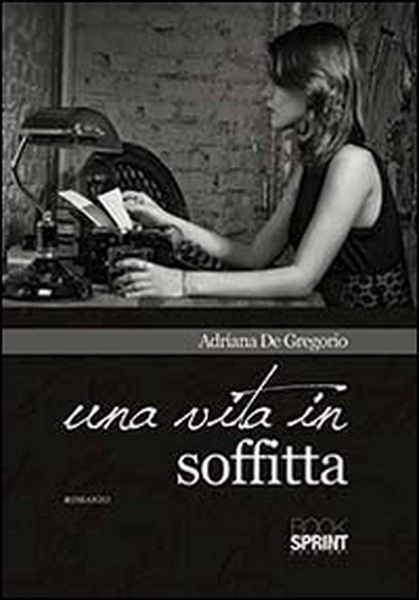 Una vita in soffitta - Librerie.coop Una vita in soffitta - Librerie.coop