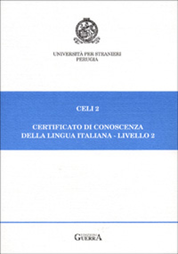 Celi 2. Certificato di conoscenza della lingua italiana. Livello 2. Prove d'esame giugno-novembre 1995-96 - Librerie.coop Celi 2. Certificato di conoscenza della lingua italiana. Livello 2. Prove d'esame giugno-novembre 1995-96 - Librerie.coop