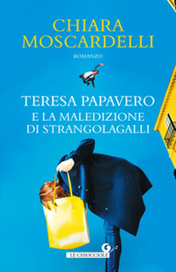 Teresa Papavero e la maledizione di Strangolagalli - Librerie.coop Teresa Papavero e la maledizione di Strangolagalli - Librerie.coop