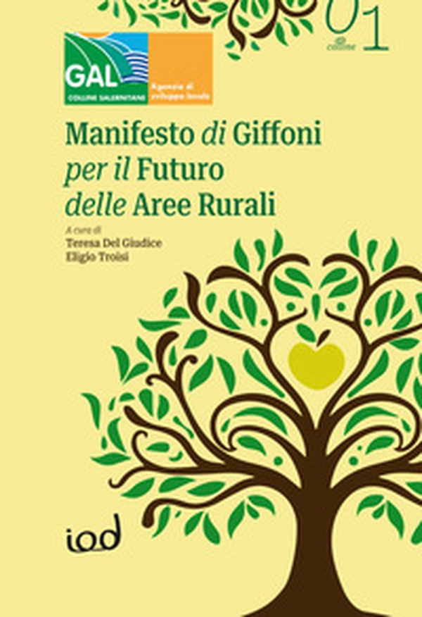 Manifesto di Giffoni per il futuro delle aree rurali. Dieci raccomandazioni per una nuova visione della ruralità - Librerie.coop