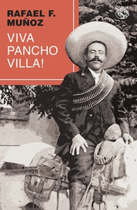 Viva Pancho Villa! - Librerie.coop