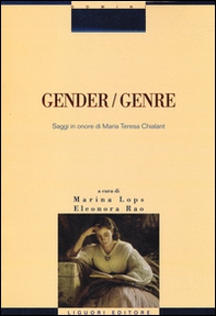 Gender/genre. Saggi in onore di Maria Teresa Chialant - Librerie.coop