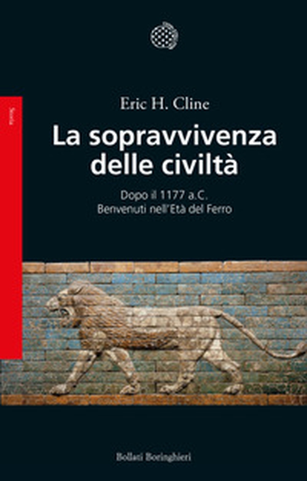 La sopravvivenza delle civiltà. Dopo il 1177 a.C. Benvenuti nell'Età del ferro - Librerie.coop La sopravvivenza delle civiltà. Dopo il 1177 a.C. Benvenuti nell'Età del ferro - Librerie.coop