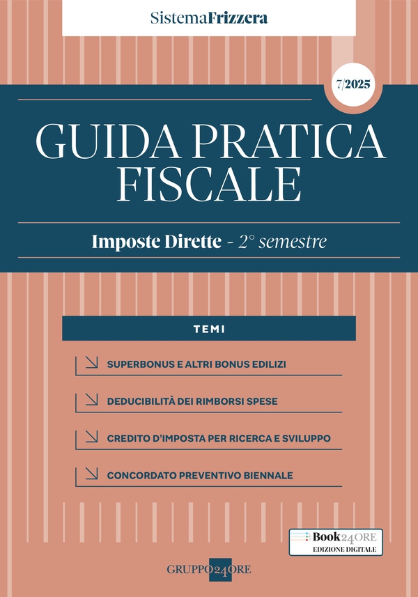 Guida Pratica Fiscale – Imposte Dirette Secondo semestre 2025 – Sistema Frizzera - Librerie.coop Guida Pratica Fiscale – Imposte Dirette Secondo semestre 2025 – Sistema Frizzera - Librerie.coop