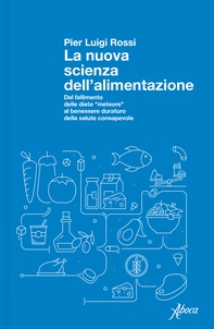La nuova scienza dell'alimentazione - Librerie.coop