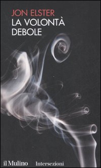 La volontà debole - Librerie.coop