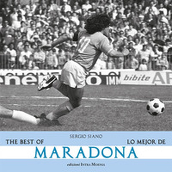 The best of Maradona-Lo mejor de Maradona - Librerie.coop The best of Maradona-Lo mejor de Maradona - Librerie.coop