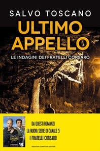 Ultimo appello. Le indagini dei fratelli Corsaro - Librerie.coop