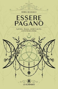 Essere pagano. Natura, magia, spiritualità: un'introduzione - Librerie.coop Essere pagano. Natura, magia, spiritualità: un'introduzione - Librerie.coop