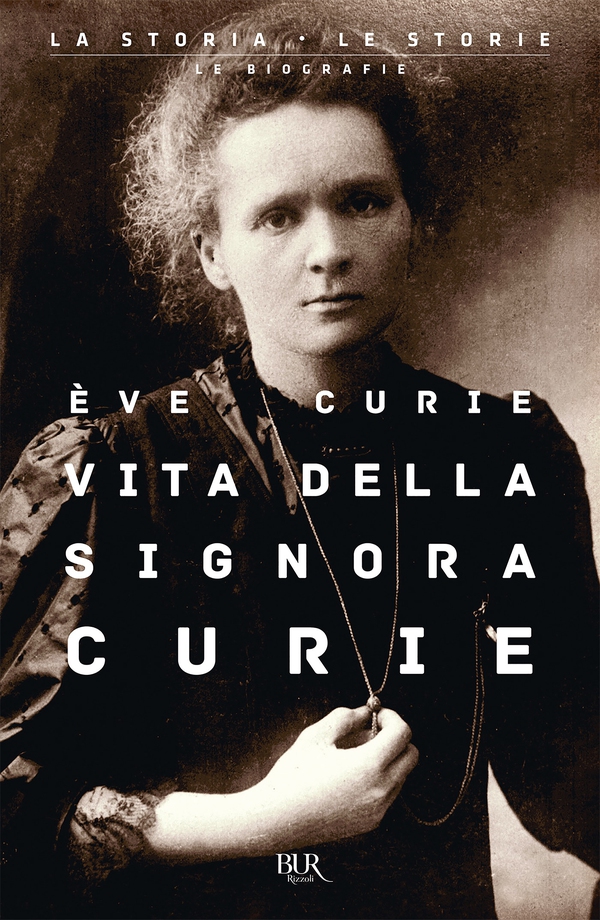 Vita della signora Curie - Librerie.coop Vita della signora Curie - Librerie.coop