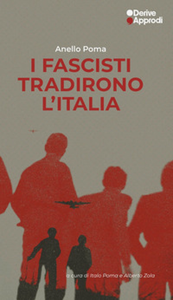 I fascisti tradirono l'Italia - Librerie.coop I fascisti tradirono l'Italia - Librerie.coop