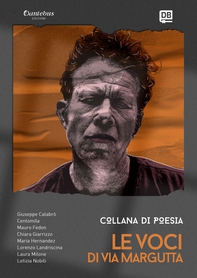Collana Poetica Le Voci di Via Margutta vol. 10 - Librerie.coop Collana Poetica Le Voci di Via Margutta vol. 10 - Librerie.coop