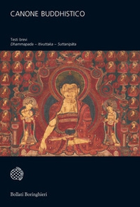 Canone buddhistico. Testi brevi: dhammapada itivuttaka, suttanipata - Librerie.coop Canone buddhistico. Testi brevi: dhammapada itivuttaka, suttanipata - Librerie.coop