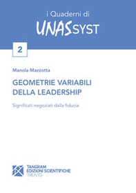 Geometrie variabili della leadership. Significati negoziati dalla fiducia - Librerie.coop