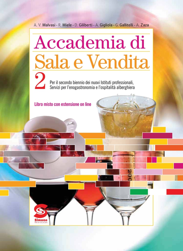 Accademia di Sala e Vendita 2 + in omaggio: (S434/1) Cocktail & Decorazione e (S434/2) Il Codice della Miscelazione - Librerie.coop Accademia di Sala e Vendita 2 + in omaggio: (S434/1) Cocktail & Decorazione e (S434/2) Il Codice della Miscelazione - Librerie.coop