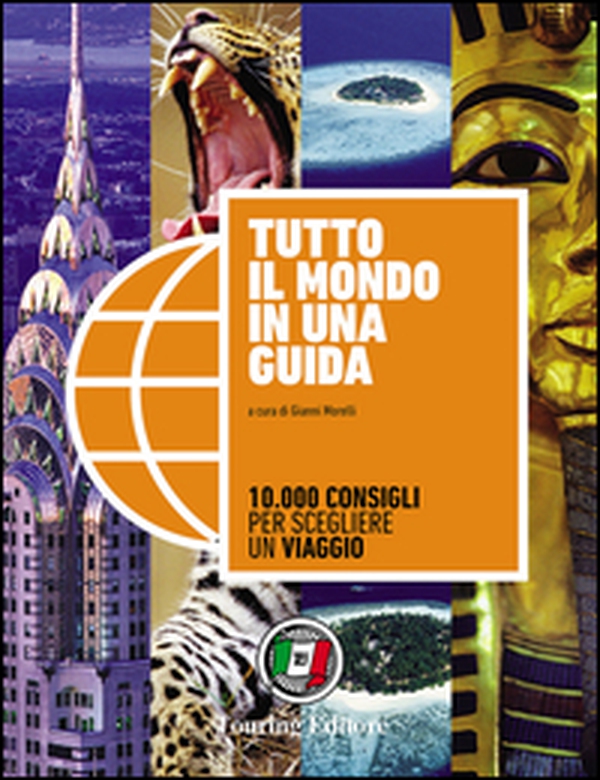 Tutto il mondo in una guida - Librerie.coop Tutto il mondo in una guida - Librerie.coop