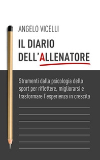 Il diario dell'allenatore - Librerie.coop Il diario dell'allenatore - Librerie.coop