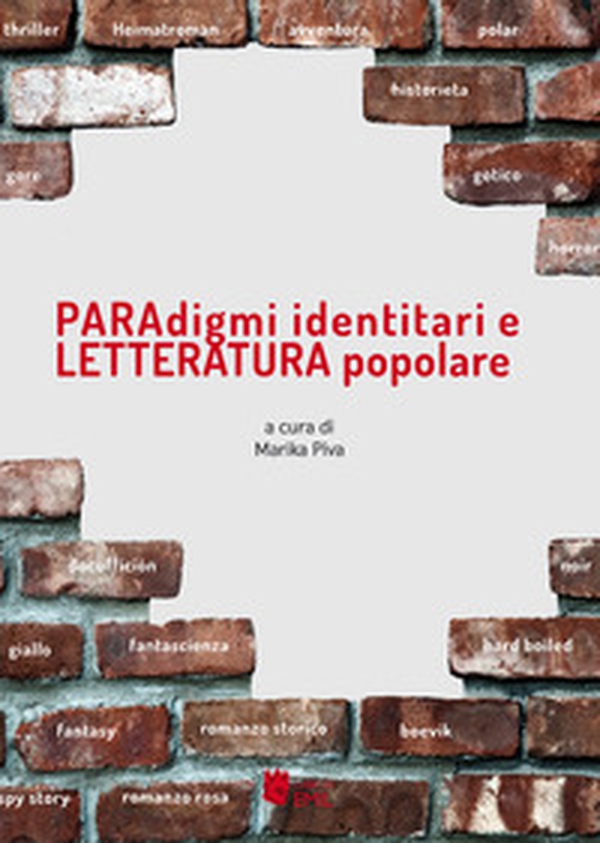 Paradigmi identitari e letteratura popolare - Librerie.coop Paradigmi identitari e letteratura popolare - Librerie.coop