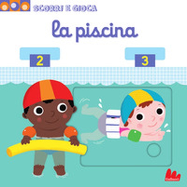 La piscina. Scorri e gioca - Librerie.coop