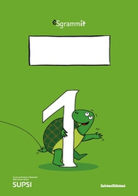 Sgrammit: quaderno verde 1. «Il testo narrativo e il testo descrittivo» - Librerie.coop