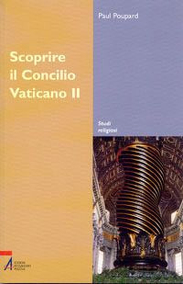 Scoprire il Concilio Vaticano II - Librerie.coop Scoprire il Concilio Vaticano II - Librerie.coop