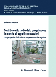Contributo allo studio della progettazione in materia di appalti e concessioni - e-Book - Librerie.coop