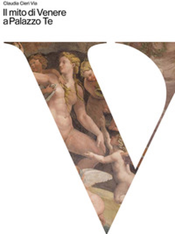Il mito di Venere a Palazzo Te - Librerie.coop Il mito di Venere a Palazzo Te - Librerie.coop