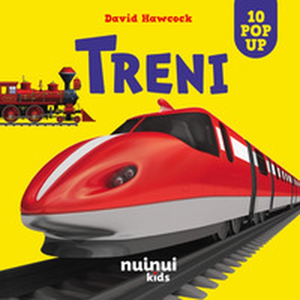 Treni. Sorprendenti pop-up - Librerie.coop Treni. Sorprendenti pop-up - Librerie.coop