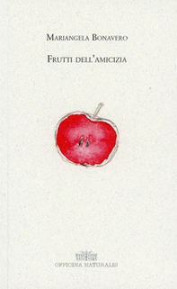 Frutti dell'amicizia - Librerie.coop Frutti dell'amicizia - Librerie.coop