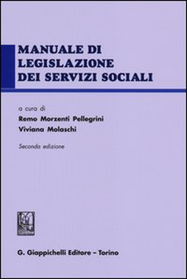 Manuale di legislazione dei servizi sociali - Librerie.coop Manuale di legislazione dei servizi sociali - Librerie.coop