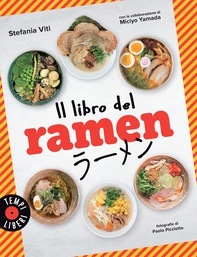 Il libro del ramen - Librerie.coop Il libro del ramen - Librerie.coop
