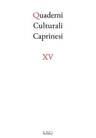 Quaderni culturali caprinesi - Vol. 15 - Librerie.coop