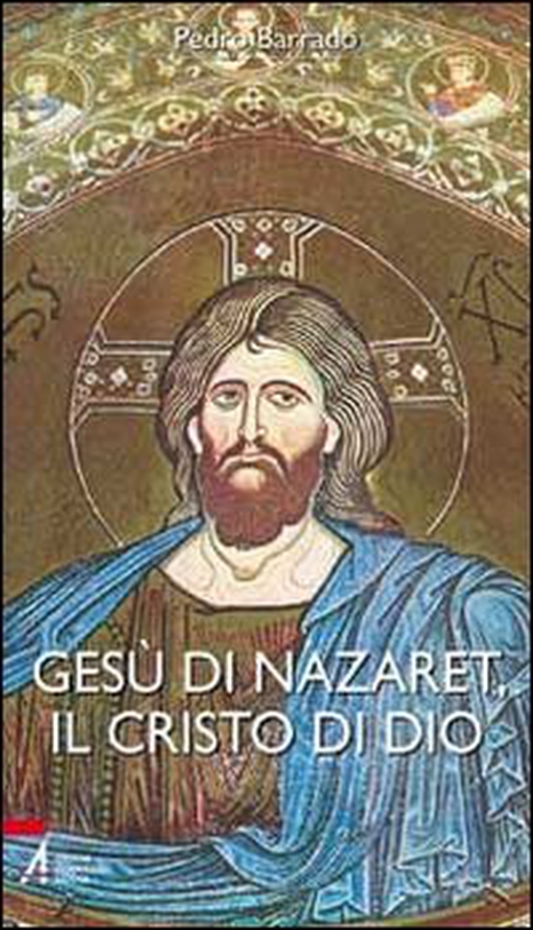 Gesù di Nazaret, il Cristo di Dio - Librerie.coop Gesù di Nazaret, il Cristo di Dio - Librerie.coop
