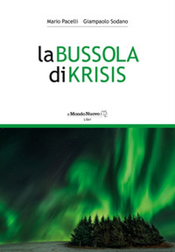 La Bussola di Krisis - Librerie.coop La Bussola di Krisis - Librerie.coop
