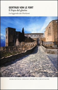 Il papa del ghetto. La leggenda dei Pierleoni - Librerie.coop