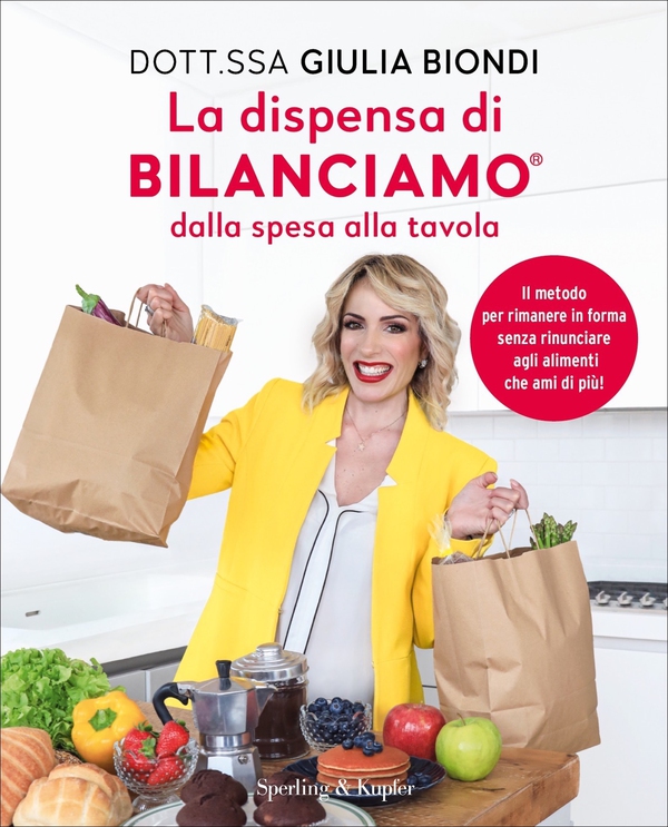 La dispensa di bilanciamo® Dalla spesa alla tavola - Librerie.coop La dispensa di bilanciamo® Dalla spesa alla tavola - Librerie.coop