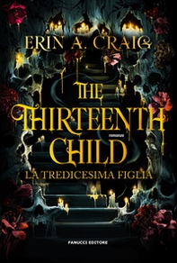 The thirteenth child. La tredicesima figlia - Librerie.coop The thirteenth child. La tredicesima figlia - Librerie.coop