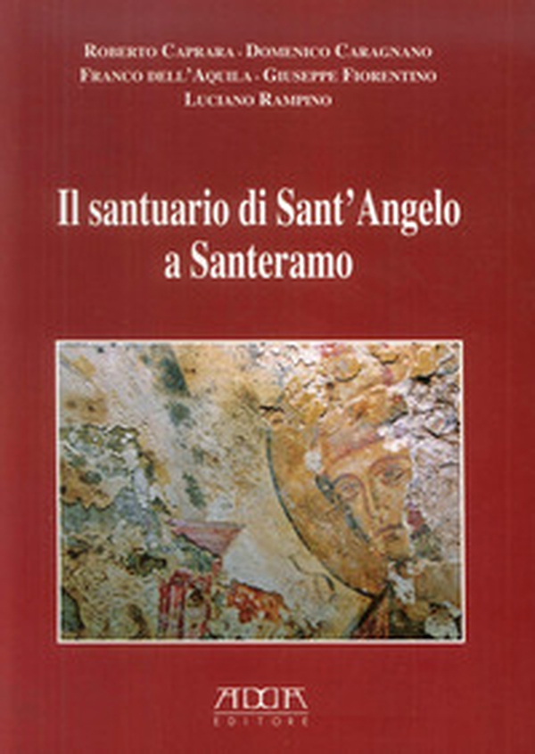 Il santuario di Sant'Angelo a Santeramo - Librerie.coop Il santuario di Sant'Angelo a Santeramo - Librerie.coop
