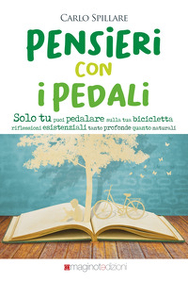 Pensieri con i pedali. Solo tu puoi pedalare sulla tua bicicletta - Librerie.coop Pensieri con i pedali. Solo tu puoi pedalare sulla tua bicicletta - Librerie.coop