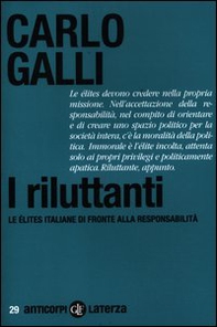 I riluttanti. Le élites italiane di fronte alla responsabilità - Librerie.coop