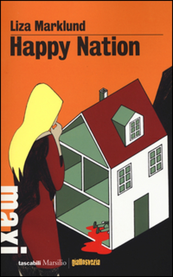 Happy Nation. Le inchieste di Annika Bengtzon - Librerie.coop Happy Nation. Le inchieste di Annika Bengtzon - Librerie.coop