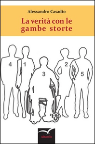 Le verità con le gambe storte - Librerie.coop