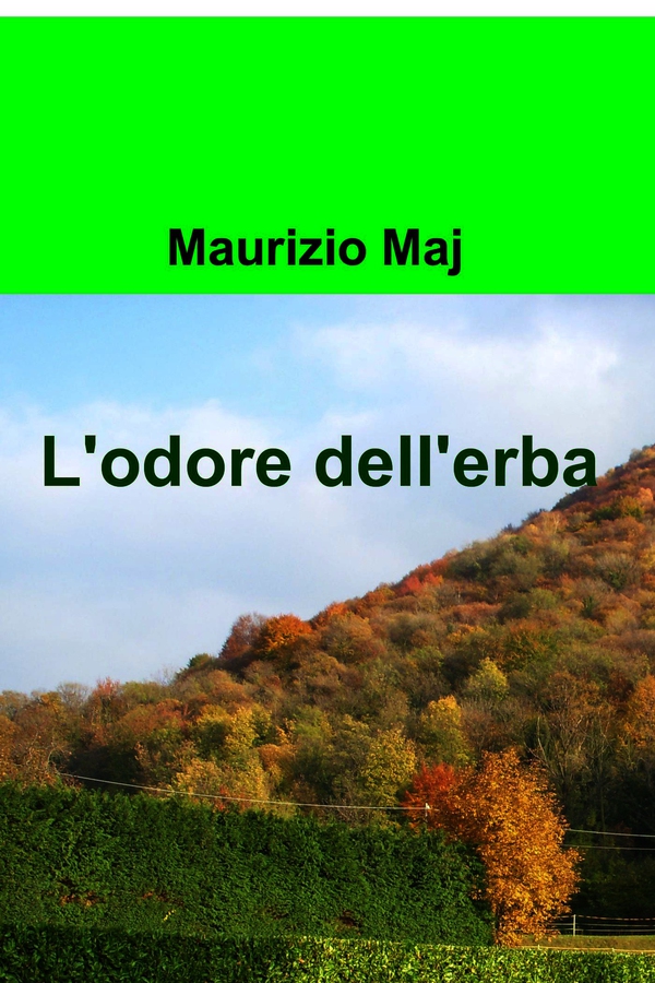 L'odore dell'erba - Librerie.coop L'odore dell'erba - Librerie.coop