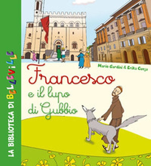 Francesco e il lupo di Gubbio - Librerie.coop Francesco e il lupo di Gubbio - Librerie.coop