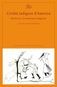 Civiltà indigene d'America. Scritti da «Conoscenza religiosa» - Librerie.coop