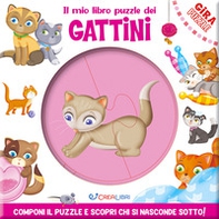 Il mio libro puzzle dei gattini. Gira puzzle - Librerie.coop