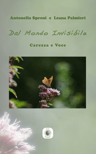 Dal mondo invisibile. Carezza e voce - Librerie.coop
