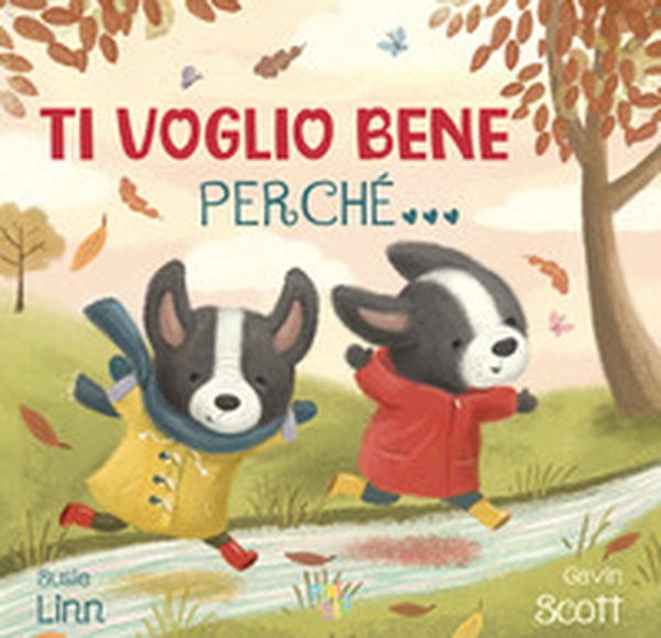Ti voglio bene perché - Librerie.coop Ti voglio bene perché - Librerie.coop